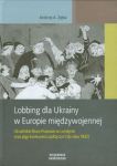 Lobbing dla Ukrainy w Europie międzywojennej