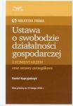 Ustawa o swobodzie działalności gospodarczej z komentarzem oraz ustawy szczegółowe