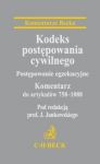 Kodeks postępowania cywilnego Postępowanie egzekucyjne Komentarz do artykułów 758-1088