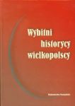 Wybitni historycy wielkopolscy