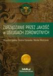 Zarządzanie przez jakość w usługach zdrowotnych