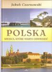 Polska Miejsca które warto odwiedzić