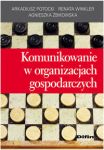 Komunikowanie w organizacjach gospodarczych