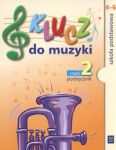 Klucz do muzyki 4-6 Podręcznik Część 2