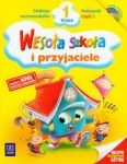 Wesoła szkoła i przyjaciele 1 Podręcznik z płytą CD Część 1