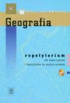 Wiesz, że umiesz Geografia Repetytorium dla maturzystów i kandydatów na wyższe uczelnie z płytą CD