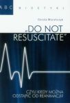 Do not resuscitate czyli kiedy można odstąpić od reanimacji?