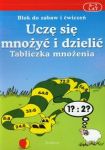 Uczę się mnożyć i dzielić Tabliczka mnożenia 6-7 lat