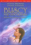 Bliscy nie odchodzą