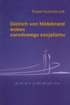 Dietrich von Hildebrand wobec narodowego socjalizmu