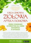 Księga zdrowia ziołowa apteka domowa