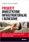 Projekty inwestycyjne infrastrukturalne i biznesowe