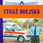 Straż Miejska Na pomoc