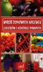 Wyrób domowych nalewek, likierów i koktajli piwnych