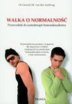 Walka o normalność Przewodnik do (auto)terapii homoseksualizmu