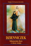 Dzienniczek Miłosierdzie Boże w duszy mojej