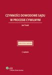 Czynności dowodowe sądu w procesie cywilnym