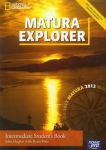 Matura Explorer Intermediate Student\'s Book + CD Matura 2012 Zakres podstawowy i rozszerzony