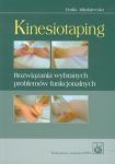 Kinesiotaping Rozwiązania wybranych problemów funkcjonalnych