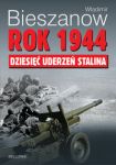 Rok 1944 dziesięć uderzeń Stalina