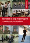 Rekrutacja do grup dyspozycyjnych - socjologiczna analiza problemu