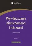 Wywłaszczanie nieruchomości i ich zwrot