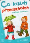 Co każdy przedszkolak wiedzieć powinien 3-5 lat