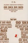 Od SKS do NZS Niezależne Zrzeszenie Studentów we Wrocławiu 1980-2010