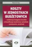 Koszty w jednostkach budżetowych - ewidencja księgowa kosztów a klasyfikacja budżetowa wydatków - po