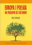 Europa i Polska na przełomie XX i XXI wieku