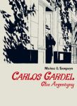 Carlos Gardel Głos Argentyny część 1