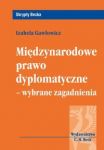 Międzynarodowe prawo dyplomatyczne wybrane zagadnienia