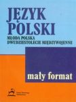 Język polski  Młoda Polska,dwudziestolecie międzywojenne