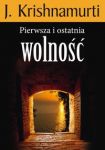 Pierwsza i ostatnia wolność