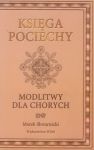 Księga pociechy Modlitwy dla chorych
