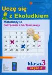 Uczę się z Ekoludkiem 3 część 3 Podręcznik z kartami pracy Matematyka