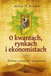 O kwantach rynkach i ekonomistach