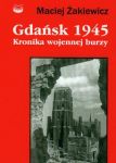 Gdańsk 1945 Kronika wojennej burzy