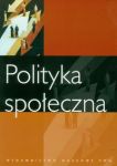 Polityka społeczna Podrecznik akademicki