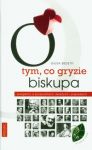 O tym, co gryzie biskupa