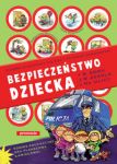 Bezpieczeństwo dziecka w domu w szkole na ulicy