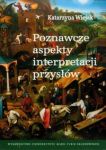 Poznawcze aspekty interpretacji przysłów