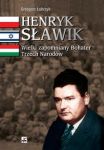 Henryk Sławik Wielki zapomniany Bohater Trzech Narodów