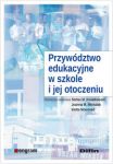 Przywództwo edukacyjne w szkole i jej otoczeniu