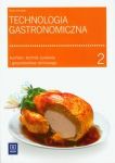 Technologia gastronomiczna część 2 Kucharz, technik żywienia i gospodarstwa domowego