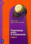 Organizacja pracy w hotelarstwie część 2 Technik hotelarstwa