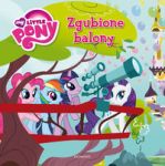 Mój kucyk Pony Zgubione balony