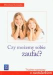 Czy możemy sobie zaufać?