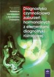 Diagnostyka czynnościowa zaburzeń hormonalnych z elementami diagnostyki różnicowej