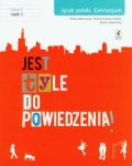 Jest tyle do powiedzenia 3 Język polski Podręcznik Część 1